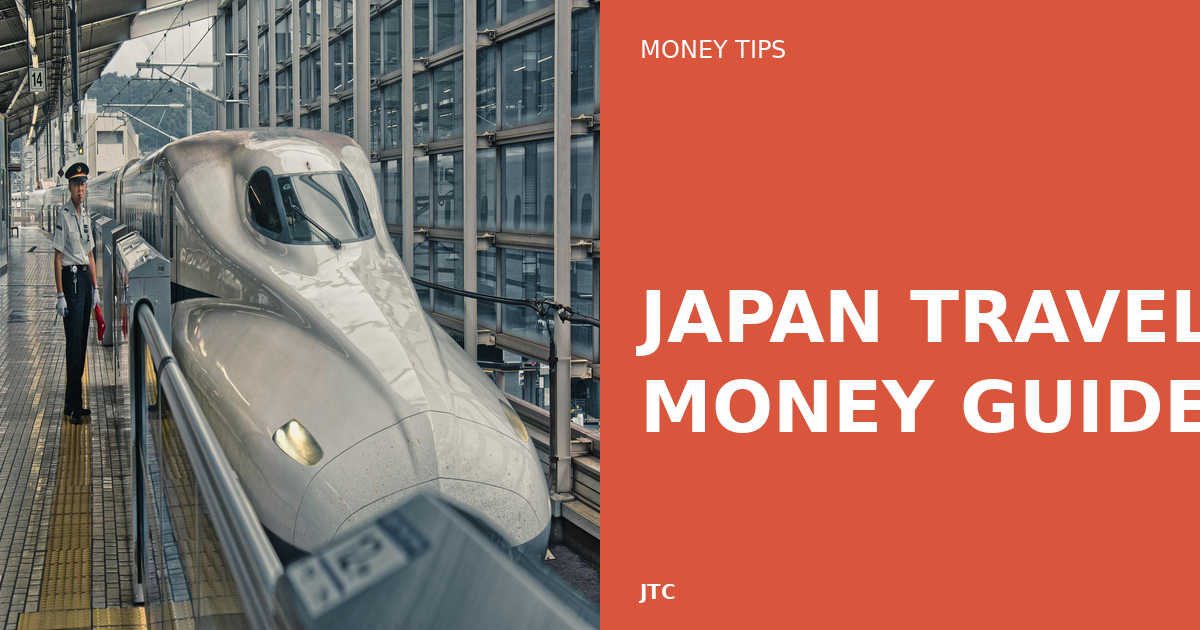 Japan Travel Money Guide 2026