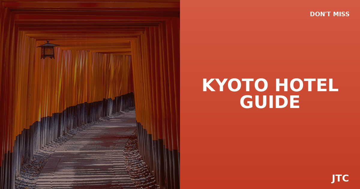 Best hotels in Kyoto for tourists guide