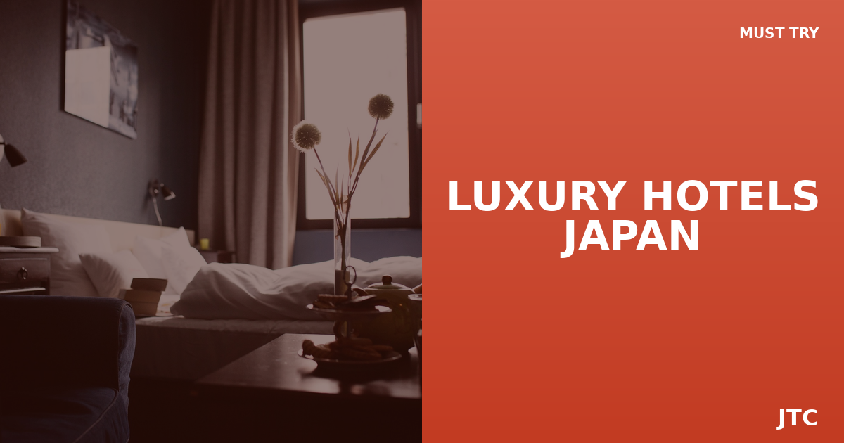 Best luxury hotels in Japan guide