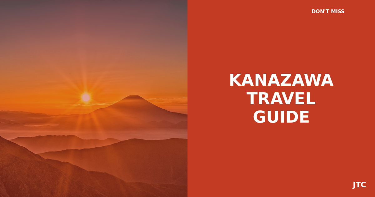 Kanazawa Travel Guide for First-Time Visitors