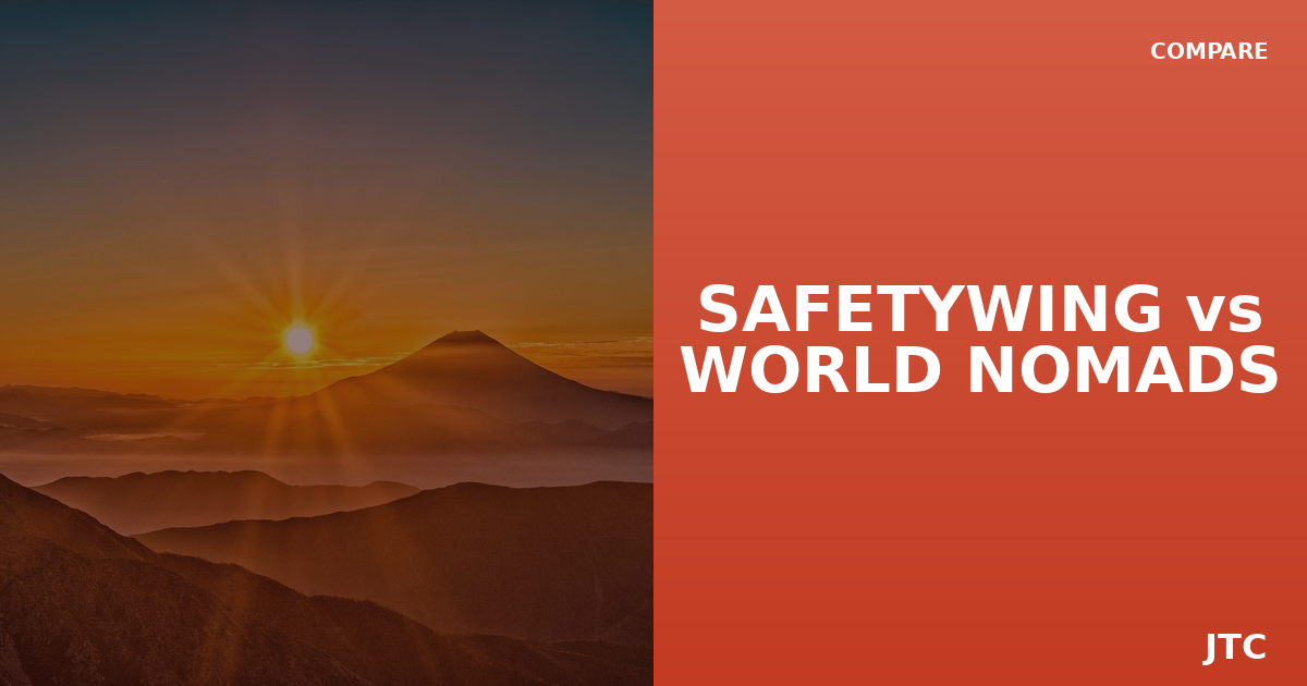 SafetyWing vs World Nomads insurance comparison
